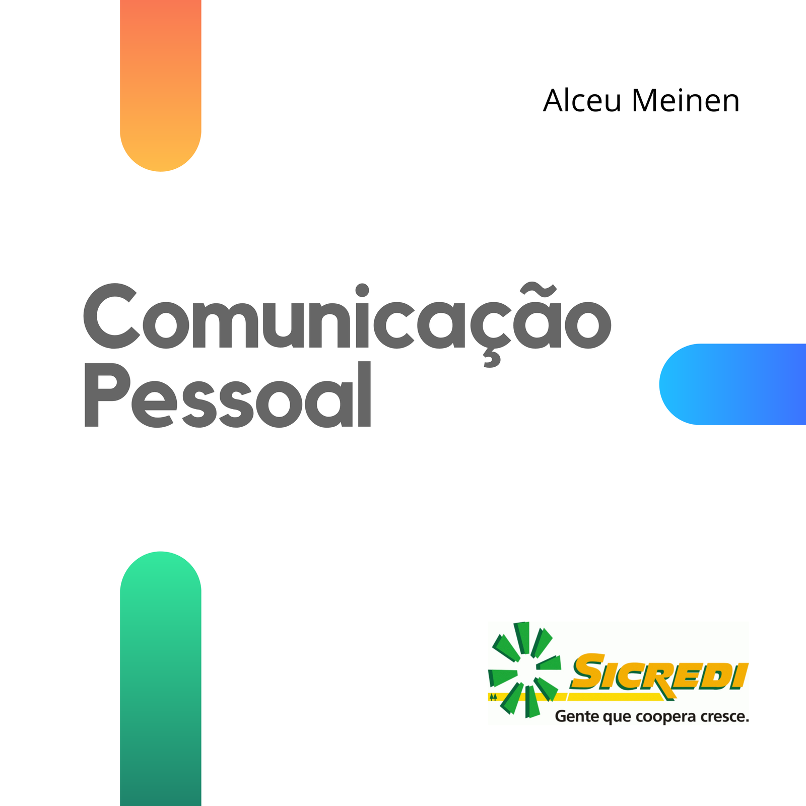 Coaching de Comunicação – Alceu Meinen