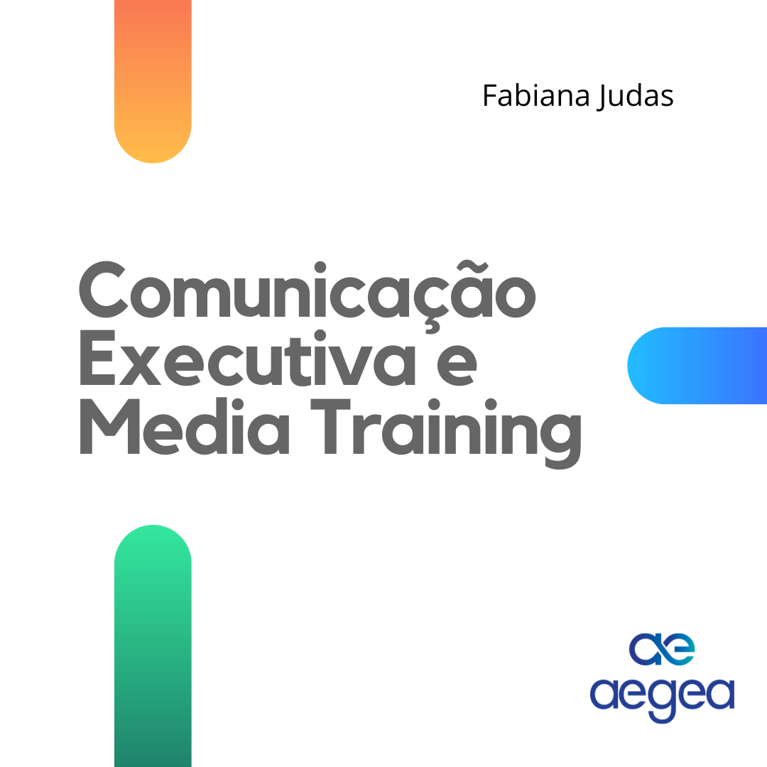 Comunicação Executiva/Media Training – Fabiana Judas